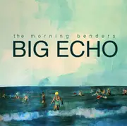 CD - The Morning Benders - Big Echo