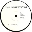 12inch Vinyl Single - The Morphtwins - Miles Away / Roots