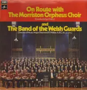 The Morriston Orpheus Choir , Lyn Harry - On Route With The Band Of The Welsh Guards