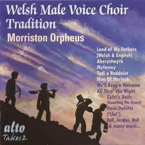 The Morriston Orpheus Choir - Welsh Male Voice Choir Tradition-Morriston Orpheus