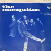 The Mosquitos