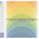 CD - The Most Serene Republic - ...and the ever expanding universe
