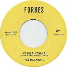 The Matadors - Woblee Wobble / Let Me Dream
