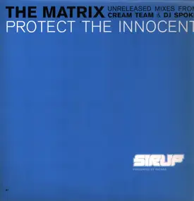 The Matrix - Protect The Innocent