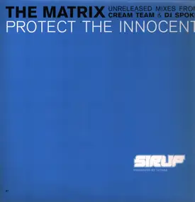 The Matrix - Protect The Innocent