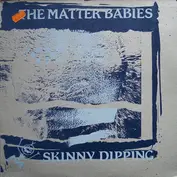 The Matter Babies