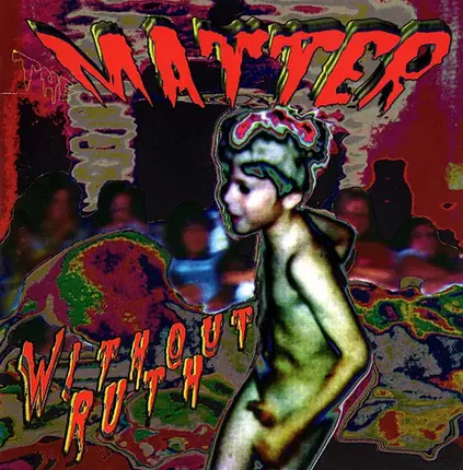 The Matter - Without Ruth