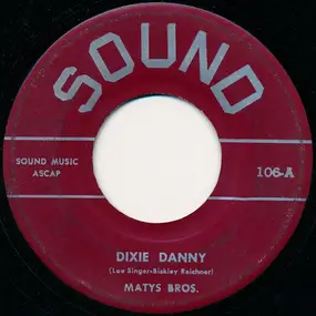 The Matys Bros. - Dixie Danny