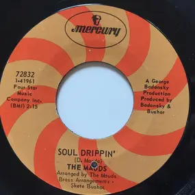 The Mauds - Soul Drippin' / Forever Gone