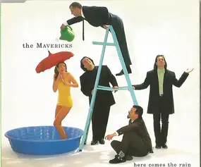 The Mavericks - Here Comes The Rain