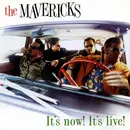 CD - The Mavericks - It's Now! It's Live!