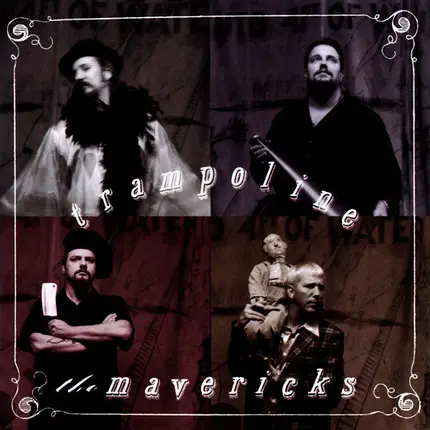 The Mavericks - Trampoline