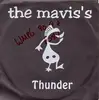 7inch Vinyl Single - The Mavis's - Thunder