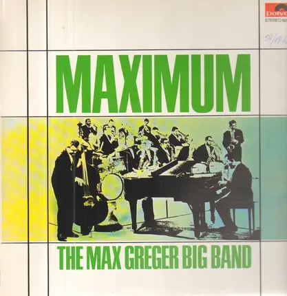 The Max Greger Big Band - Maximum