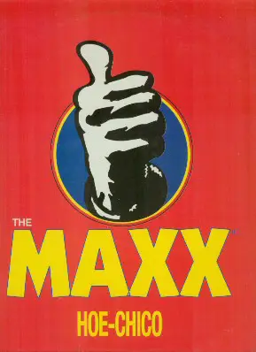 The Maxx - Hoe-Chico