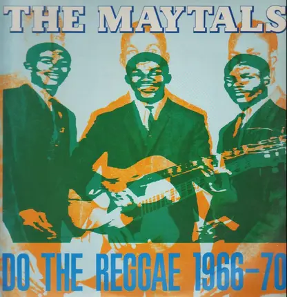 The Maytals - Do The Reggae 1966-70