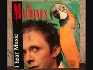 The Machines - I Hear Music