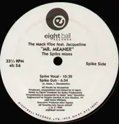 12inch Vinyl Single - The Mack Vibe Feat. Jacqueline - Mr. Meaner (The Spike Mixes)