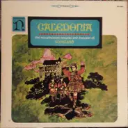 The Macpherson Singers And Dancers Of Scotland - Caledonia