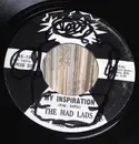 7inch Vinyl Single - The Mad Lads - My Inspiration / Mr. Fix It