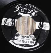 The Mad Lads - My Inspiration / Mr. Fix It