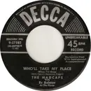 7inch Vinyl Single - The Madcaps - Who'll Take My Place (When I'm Gone)