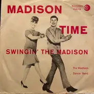 The Madison Dance Band - The Madison Time / Swingin' The Madison