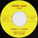7inch Vinyl Single - The Maggie Valley Boys , Eddie & Raymond - Frankie & Johnny