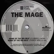 The Mage - Acid Phase 2000 / Home Of The Big Beat