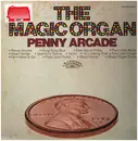 LP - The Magic Organ - Penny Arcade
