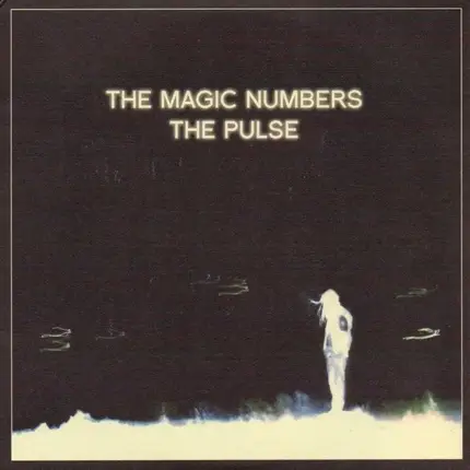 The Magic Numbers - The Pulse