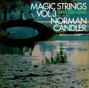 The Magic Strings Arr. And Cond. By Norman Candler - Magic Strings Vol. 3 - Sentimental Journey