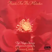 LP - The Magic Strings Arranged And Conducted By Norman Candler - Thanks For The Melodies