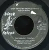 7inch Vinyl Single - The Magic Touch - Step Into My World