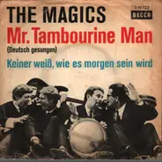 The Magics - Mr. Tambourine Man