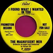 The Magnificent Men - Almost Persuaded / I Found What I Wanted In You
