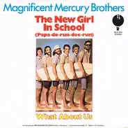 The Magnificent Mercury Brothers - The New Girl In School