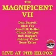 CD - The Magnificent VII - Live At The Hilton