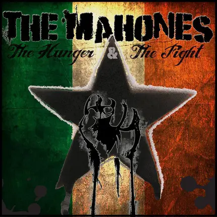 The Mahones - The Hunger and The Fight (Pt. 1)