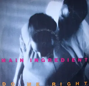 The Main Ingredient - Do Me Right