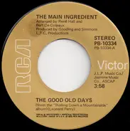 The Main Ingredient - The Good Old Days