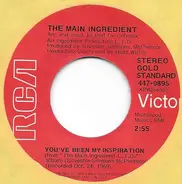 The Main Ingredient - You've Been My Inspiration / I'm So Proud