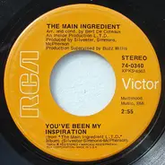 The Main Ingredient - You've Been My Inspiration / Life Won't Be The Same