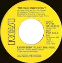 7inch Vinyl Single - The Main Ingredient - Everybody Plays The Fool