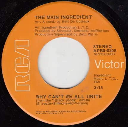 The Main Ingredient - Happiness Is Just Around The Bend / Why Can't We All Unite