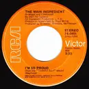 7inch Vinyl Single - The Main Ingredient - I'm So Proud / Brotherly Love - Indianapolis Pressing