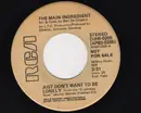 7inch Vinyl Single - The Main Ingredient - Just Dont Want To Be Lonely