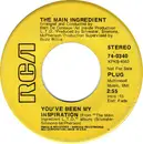 7inch Vinyl Single - The Main Ingredient - You've Been My Inspiration / Life Won't Be The Same