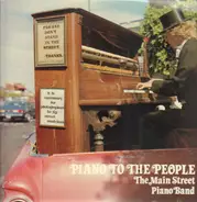 The Main Street Piano Band - Piano To The People
