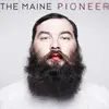 CD - The Maine - Pioneer